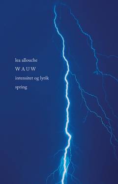 Wauw : intensitet og lyrik