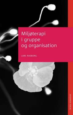 Miljøterapi i gruppe og organisation