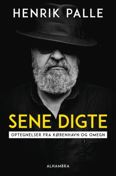 Sene digte : optegnelser fra København og omegn