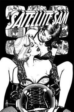 Satellite Sam : Satellite Sam And The Snuff-fuck Kinescope