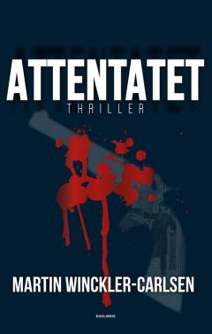 Attentatet : thriller