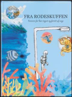 Fra rodeskuffen : historier for børn tegnet og fortalt af unge