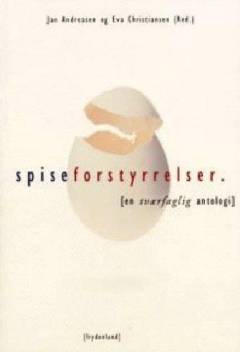 Spiseforstyrrelser : (en tværfaglig antologi)