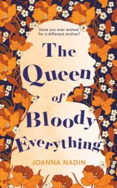 The queen of blody everything