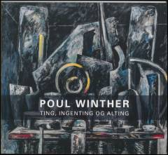 Poul Winther - ting, ingenting og alting