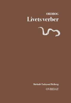 Livets verber : tilføjelser til Nudansk ordbog