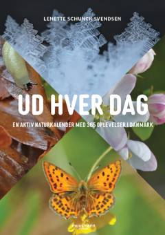 Ud hver dag : en aktiv naturkalender med 365 oplevelser i Danmark