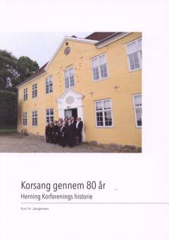 Korsang gennem 80 år : Herning Korforenings historie
