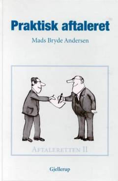 Aftaleretten. Bind 2 : Praktisk aftaleret