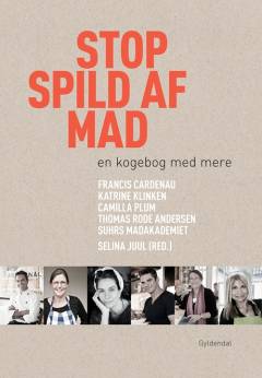 Stop spild af mad : en kogebog med mere