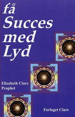 Få succes med lyd : affirmationer til at skabe, heale og transformere