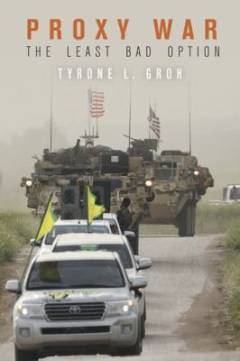 Proxy war : the least bad option