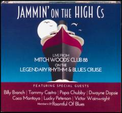 Jammin' on the high Cs : live from Mitch Woods' Club 88 on the Legendary Rhythm & Blues Cruise