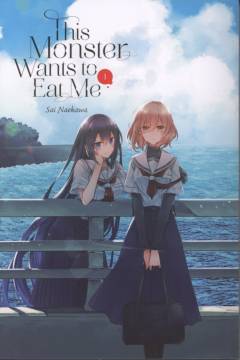 This monster wants to eat me. Vol. 1