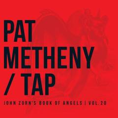Tap : John Zorn's Book of angels, vol. 20