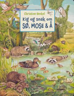 Kig og snak om sø, mose & å