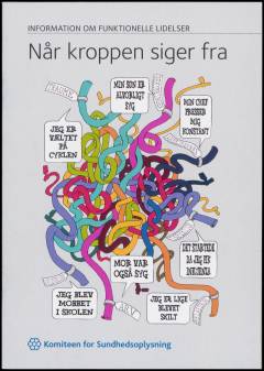 Når kroppen siger fra : information om funktionelle lidelser
