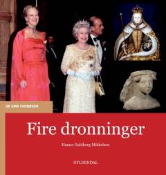 Fire dronninger