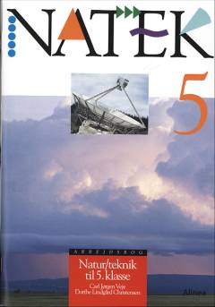 Natek 5 : elevbog : natur/teknik til 5. klasse -- Arbejdsbog