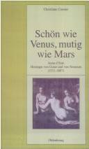 Schön wie Venus, mutig wie Mars : Anna d'Este, Herzogin von Guise und von Nemours (1531-1607)