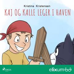 Kaj og Kalle leger i haven