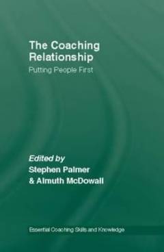 The coaching relationship : putting people first