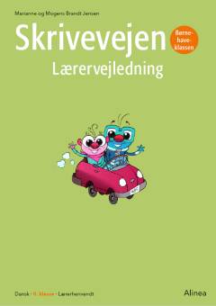 Skrivevejen, børnehaveklassen -- Lærervejledning