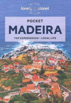 Pocket Madeira : top experiences, local life