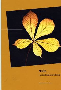 Mette - en beretning om et selvmord