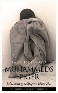 Muhammeds piger : vold, mord og voldtægter i Islams Hus