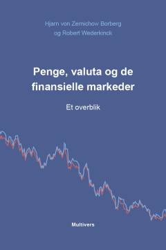 Penge, valuta og de finansielle markeder : et overblik