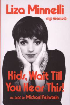 Kids, wait till you hear this! : my memoir