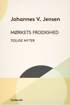Mørkets Frodighed : tidlige Myter