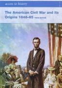The American Civil War 1848-65