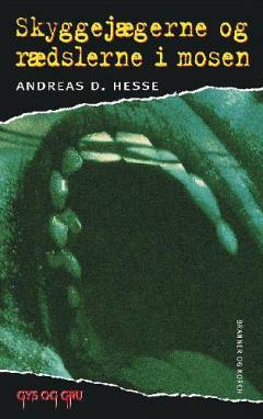 Skyggejægerne og rædslerne i mosen