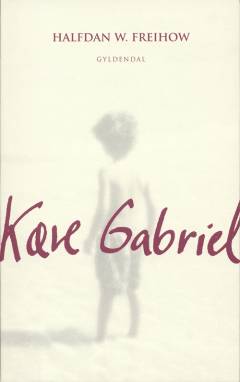 Kære Gabriel : et brev