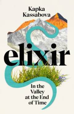 Elixir : in the valley at the end of time