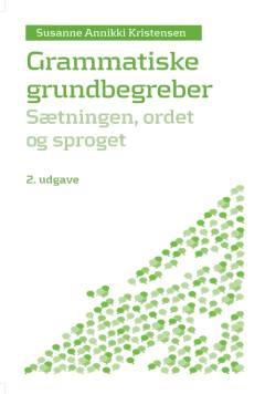Grammatiske grundbegreber : sætningen, ordet og sproget