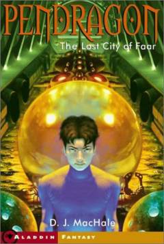 Pendragon : journal of an adventure through time and space. book 2 : The lost city of Faar