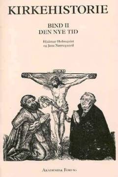 Kirkehistorie. Bind 2 : Den nyere Tid