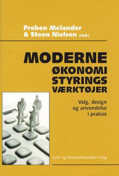 Moderne økonomistyringsværktøjer : valg, design og anvendelse i praksis
