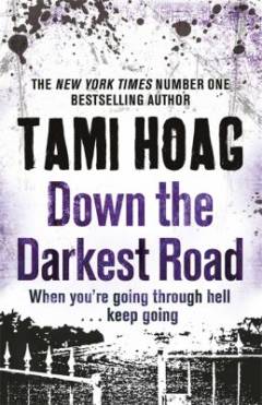 Down the darkest road