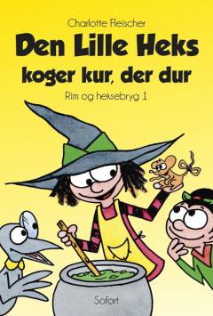 Den lille heks koger kur, der dur