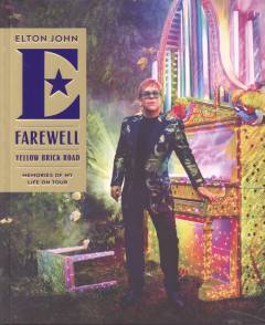 Farewell yellow brick road : memories of my life on tour