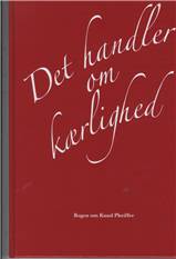 Det handler om kærlighed
