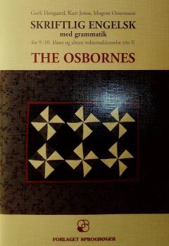 The Osbornes : skriftlig engelsk med grammatik for 9.-10. klasse og almen voksenuddannelse, trin II