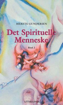 Det spirituelle menneske. Bind 2