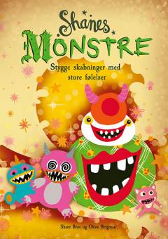 Shanes monstre : stygge skabninger med store følelser