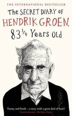 The secret diary of Hendrik Groen, 83 1/4 years old