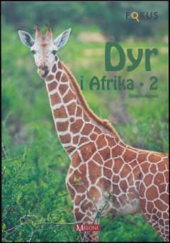 Dyr i Afrika. Bind 2